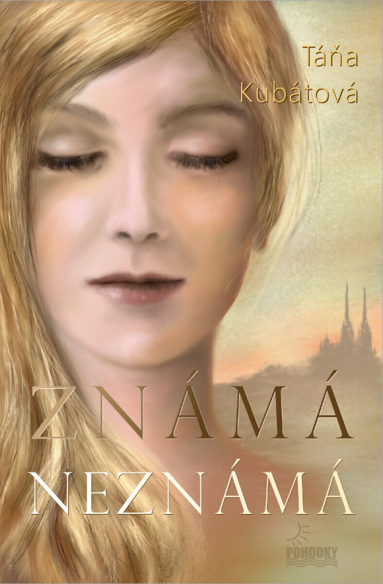 Známámá neznámá - Táňa Kubátová
