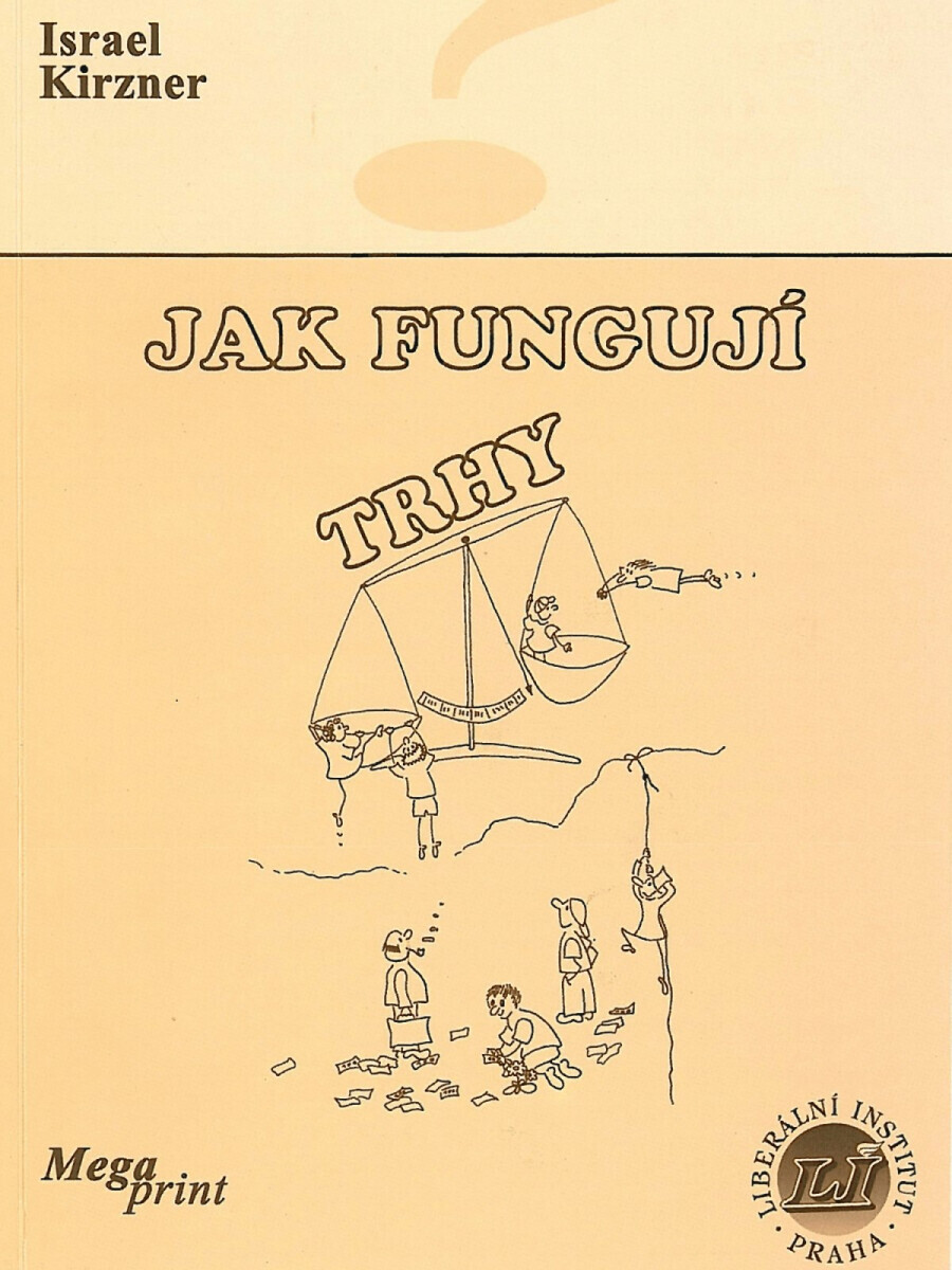 Jak fungují trhy - Israel Kirzner