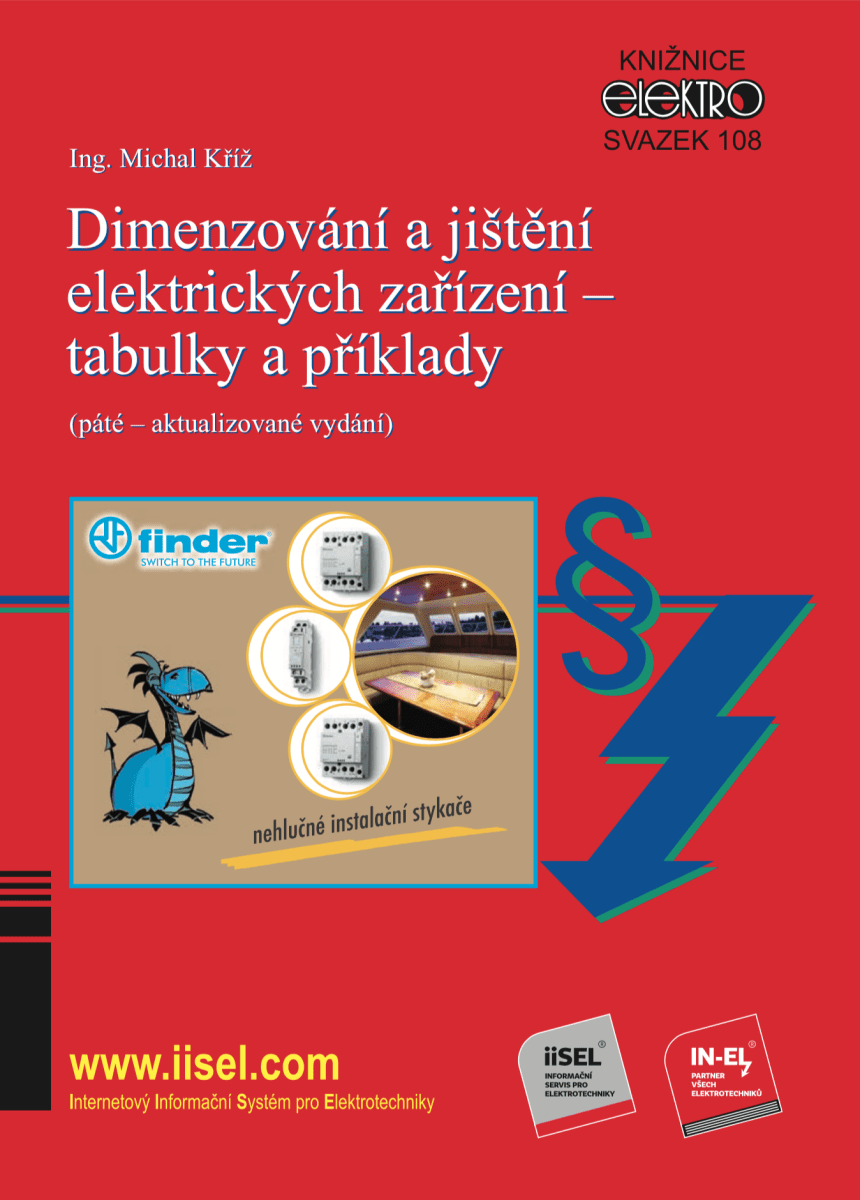 Dimenzování a jištění elektrických zařízení – tabulky a příklady  - Michal Kříž