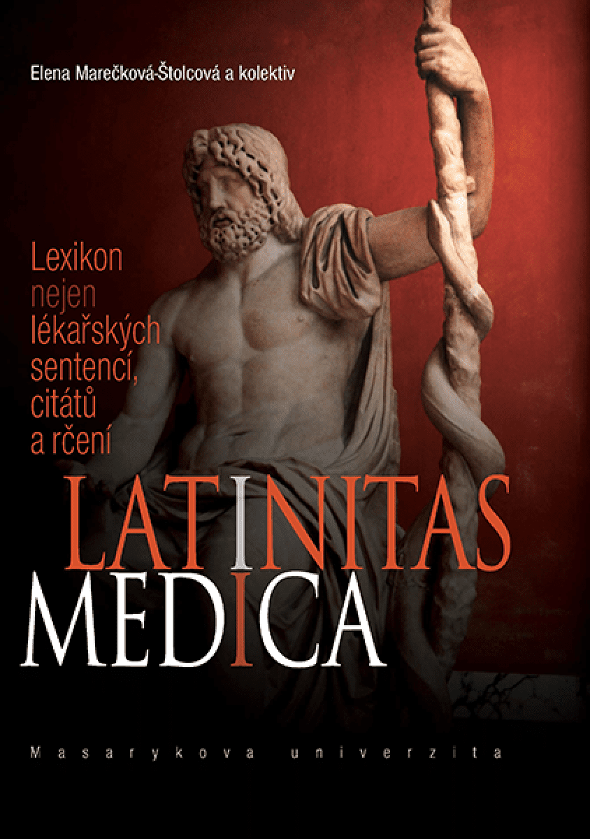 Latinitas medica - Dana Svobodová, Hana Reichová, Elena Marečková-Štolcová, Marta Severová