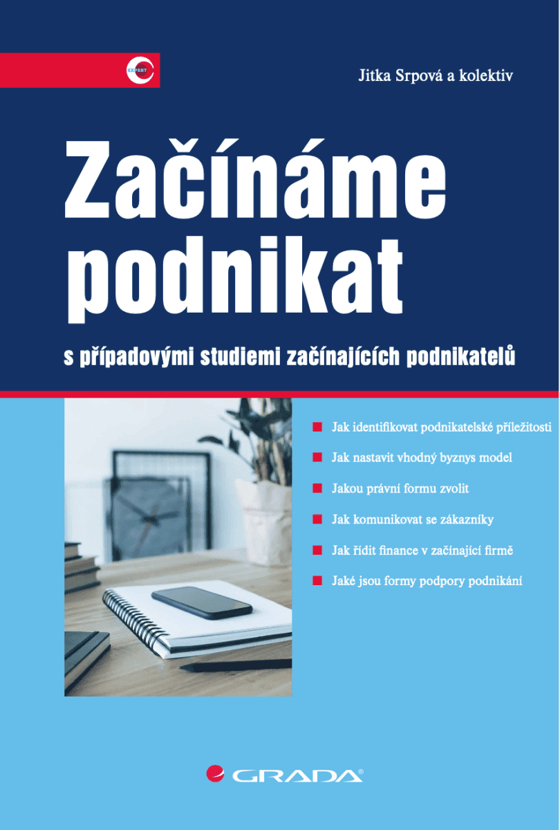Začínáme podnikat - Jitka Srpová, kolektiv autorů