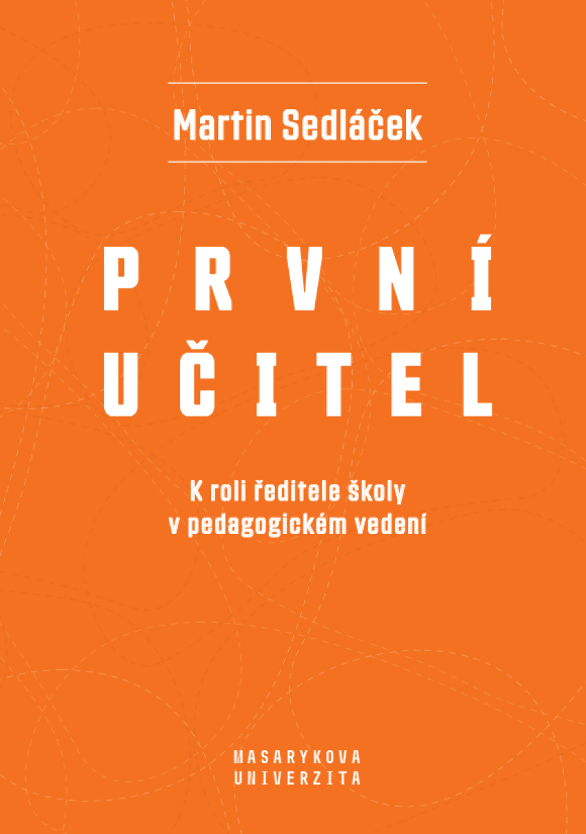 První učitel - Martin Sedláček