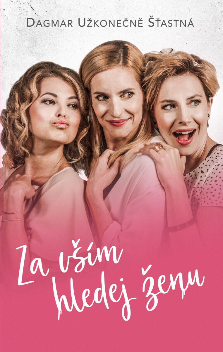 Za vším hledej ženu - Dagmar Remešová