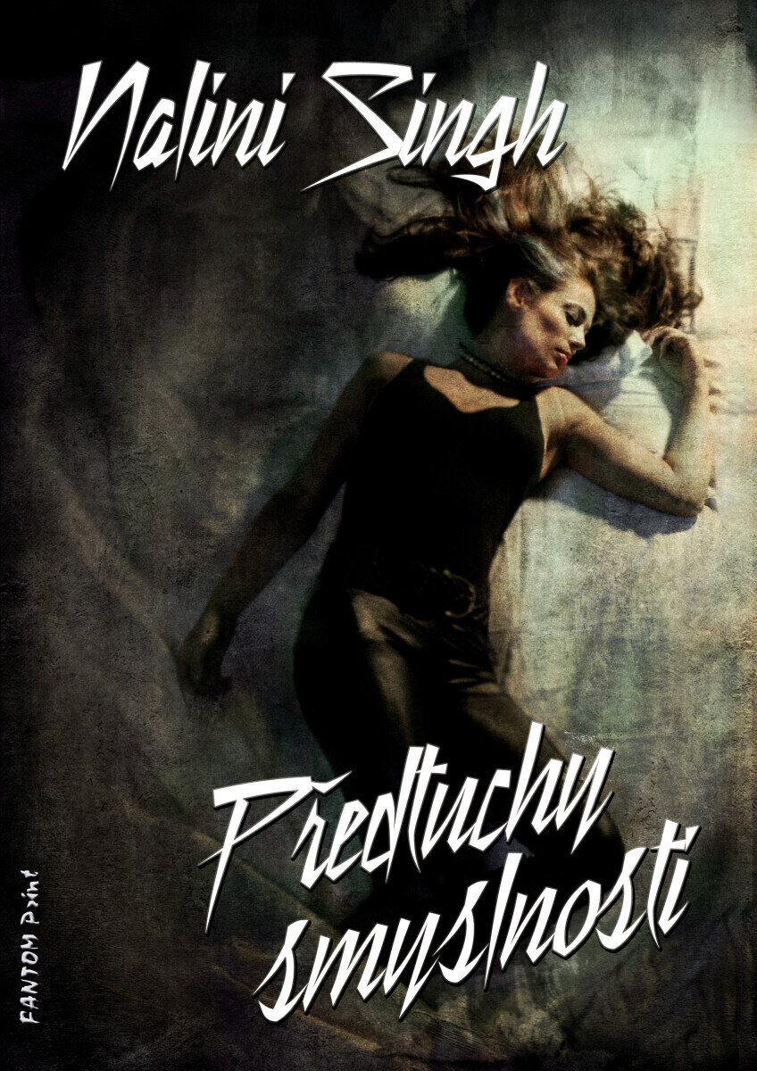 Předtuchy smyslnosti - Nalini Singhová