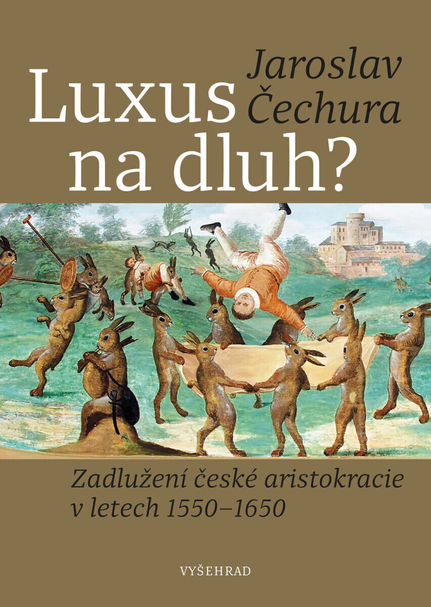Luxus na dluh?  - Jaroslav Čechura