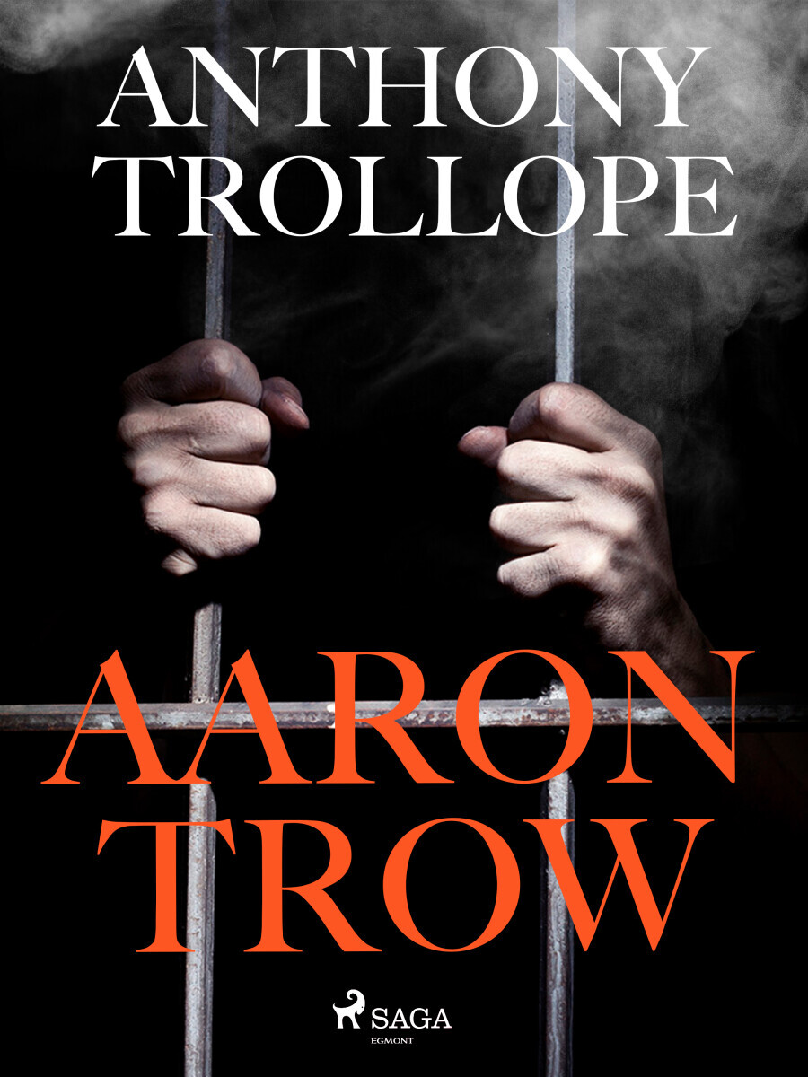 Aaron Trow - Anthony Trollope