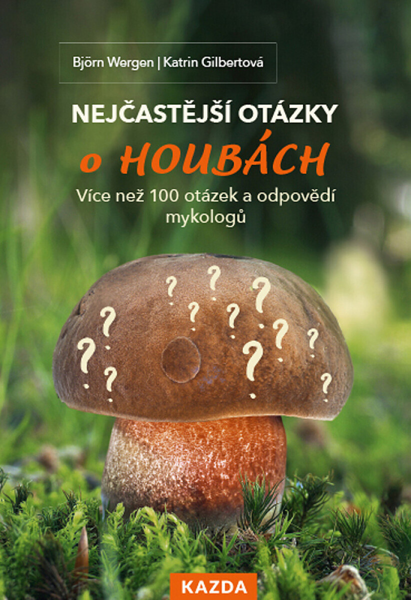 Nejčastější otázky o houbách - Björn Wergen