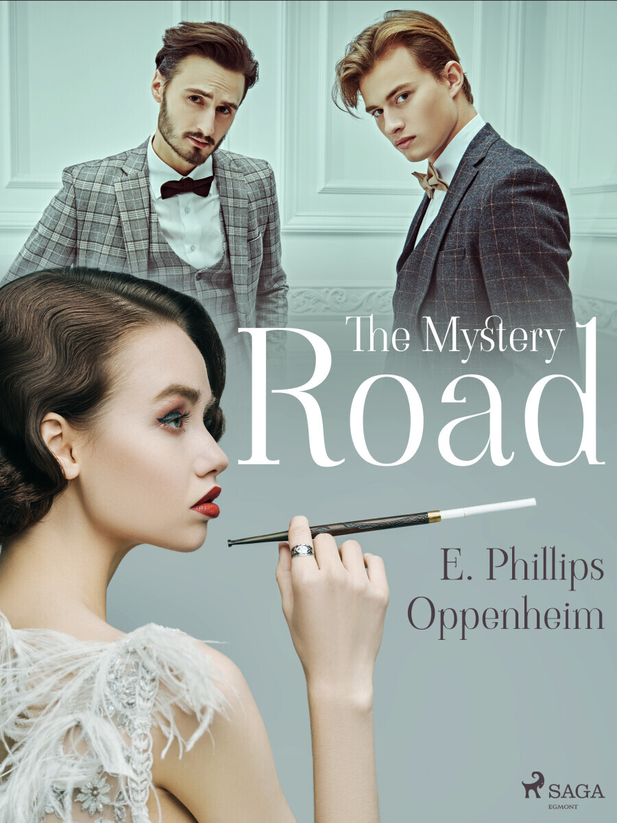 The Mystery Road - Edward Phillips Oppenheim