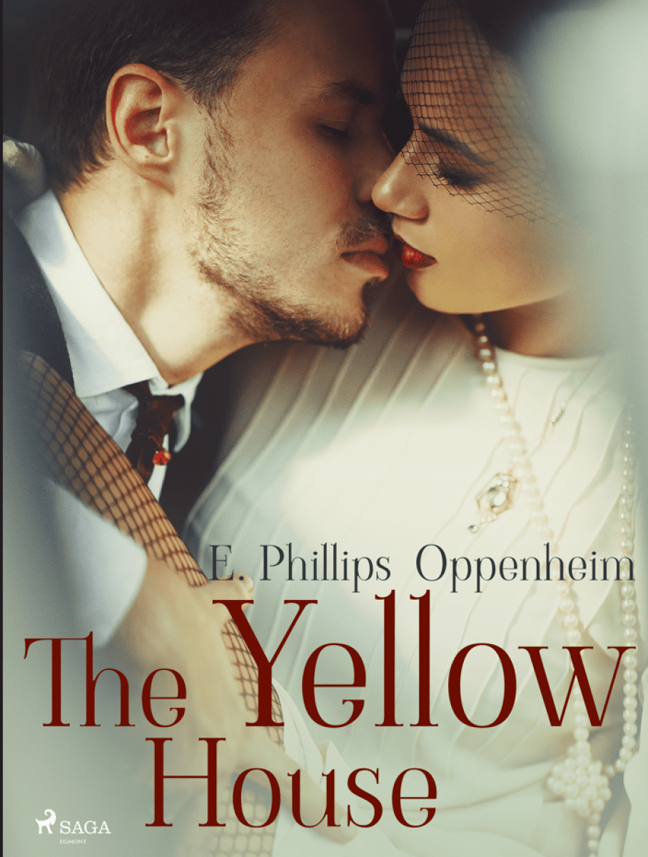 The Yellow House - Edward Phillips Oppenheim