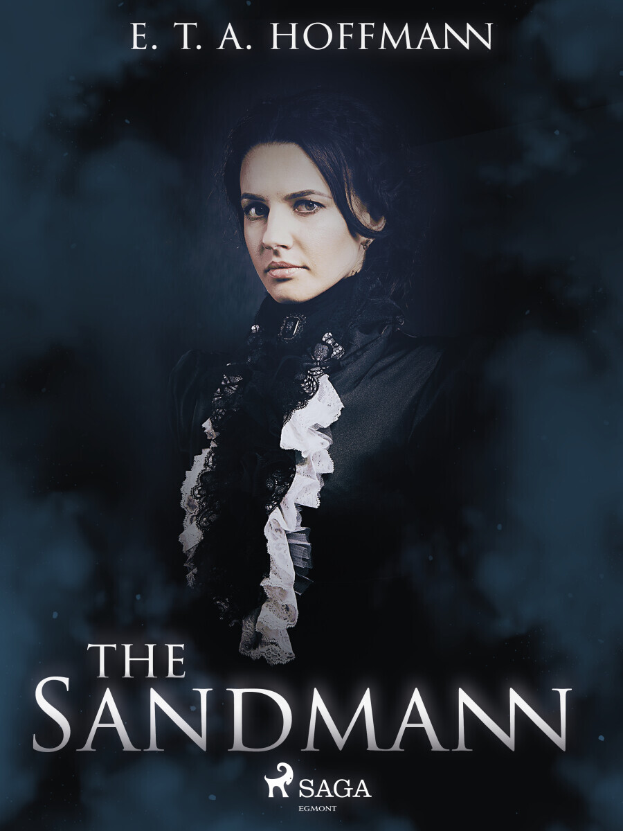 The Sandman - Ernst Theodor Amadeus Hoffmann