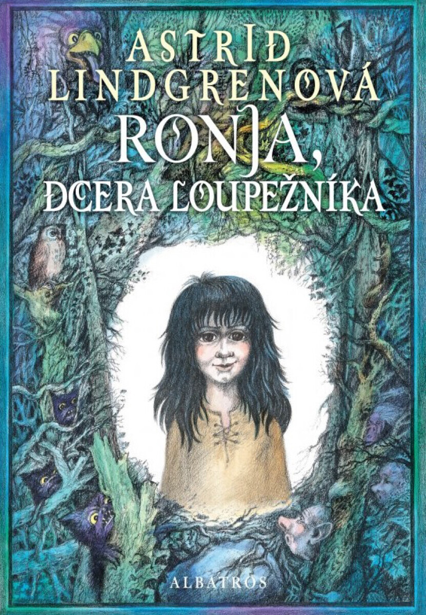 Ronja, dcera loupežníka - Astrid Lindgrenová, Barbora Kyšková