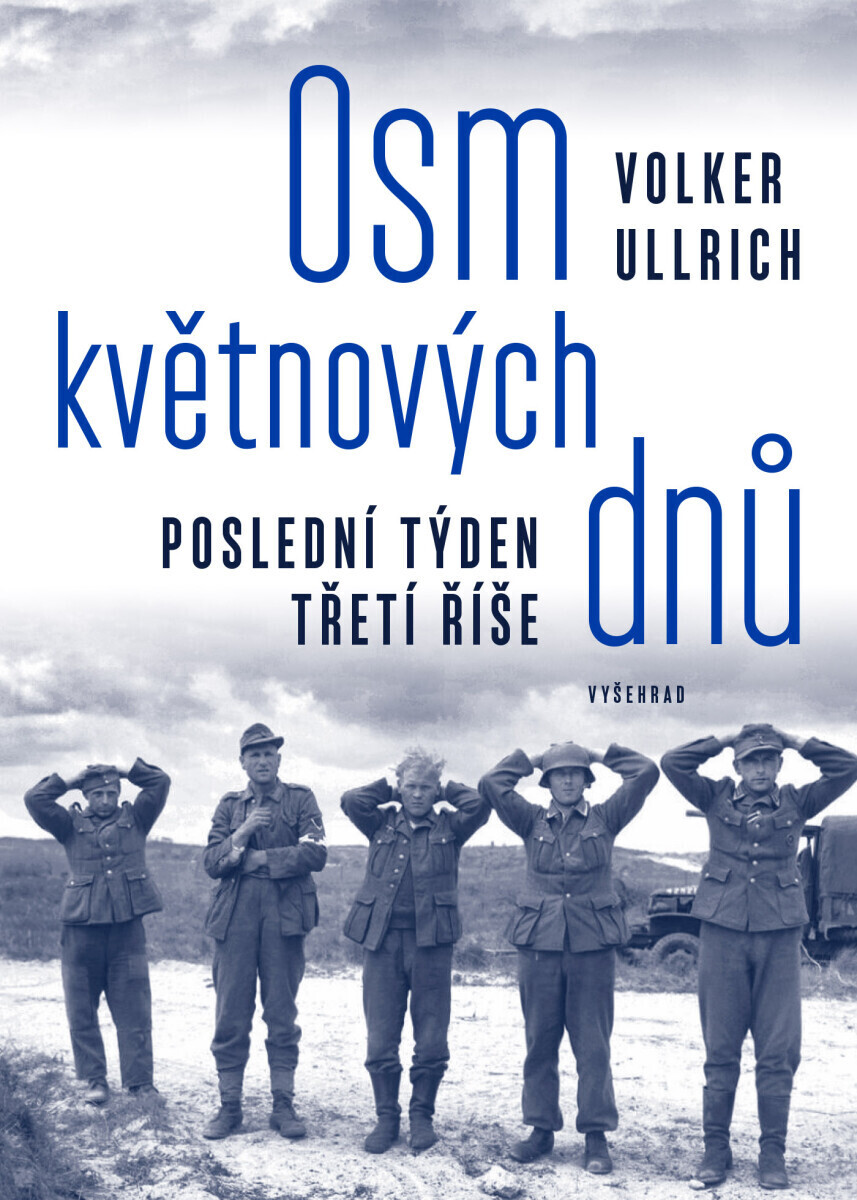 Osm květnových dnů - Ullrich Volker, Tereza Jůzová