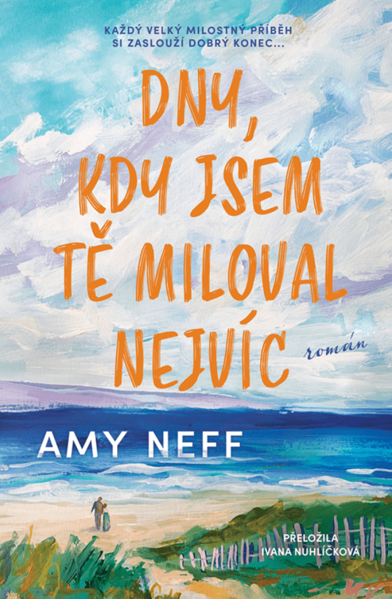 Dny, kdy jsem tě miloval nejvíc - Amy Neff