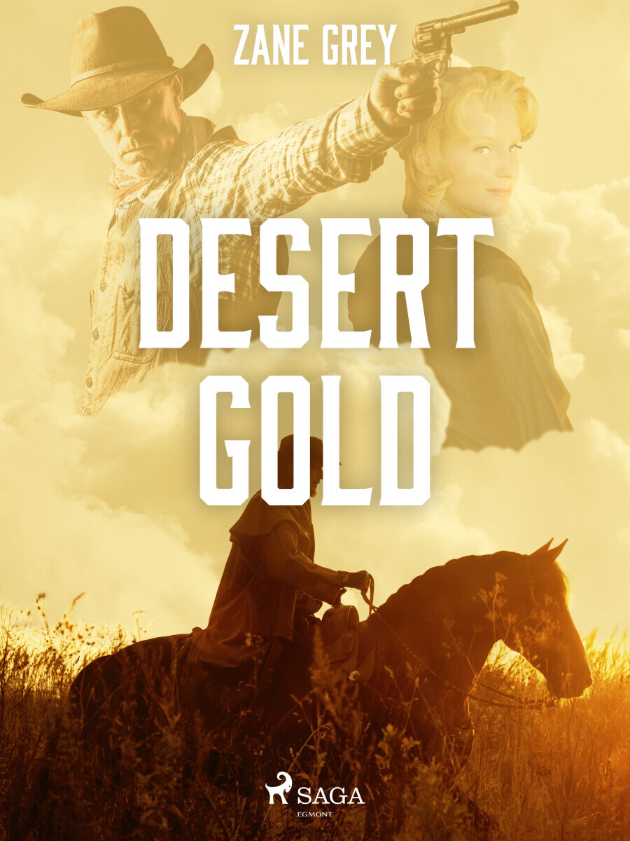 Desert Gold - Loren Zane Grey