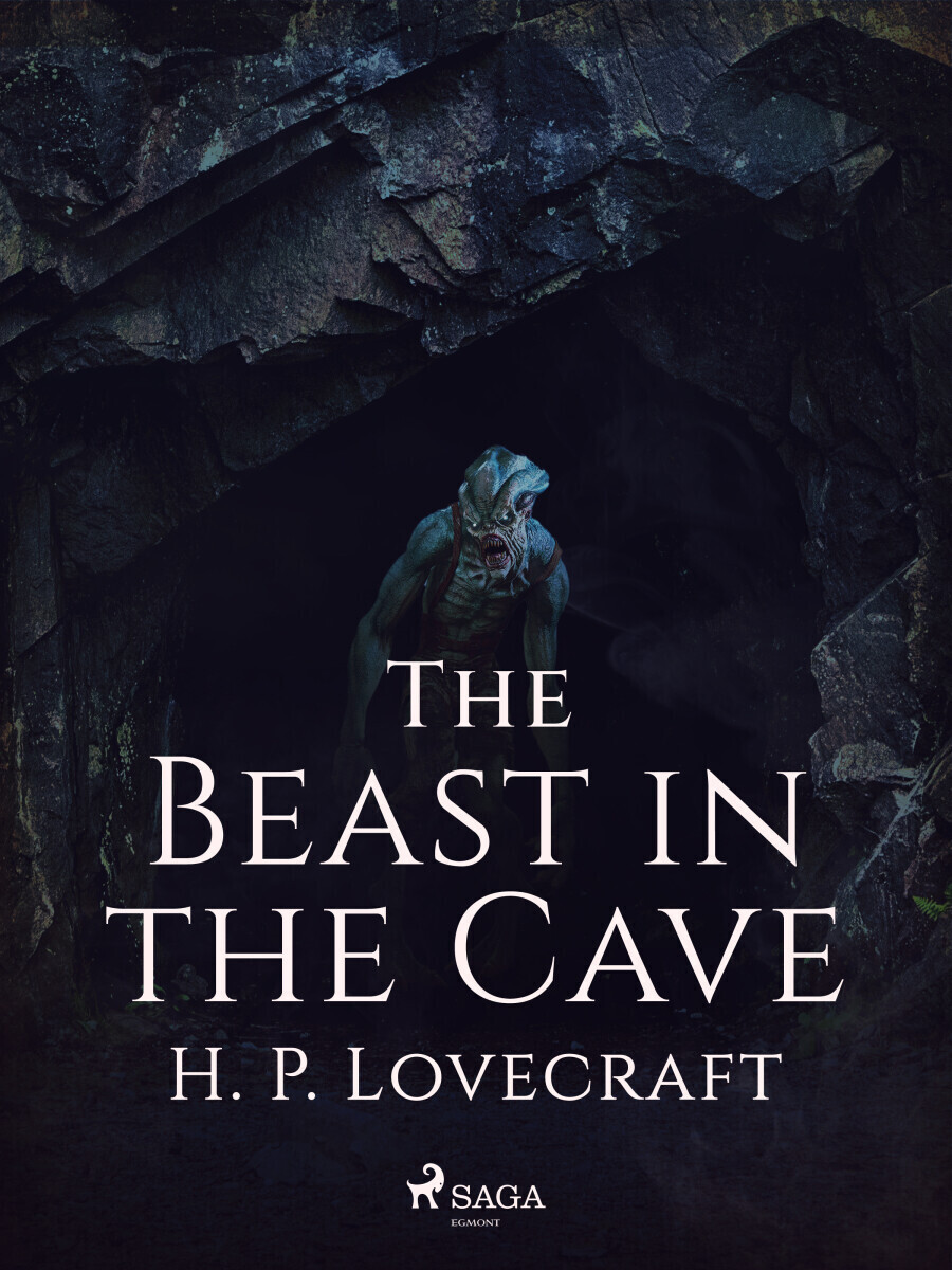 The Beast in the Cave - Howard P. Lovecraft