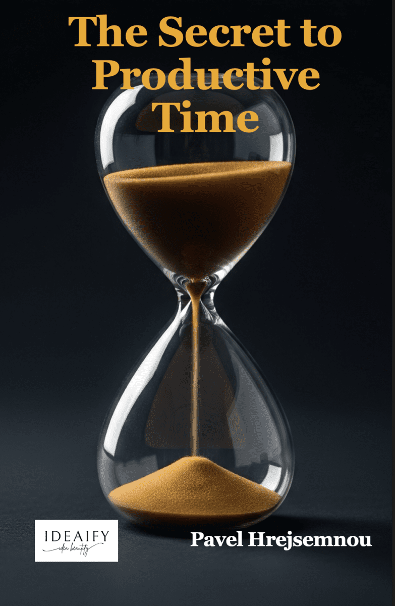 The Secret to Productive Time - Pavel Hrejsemnou