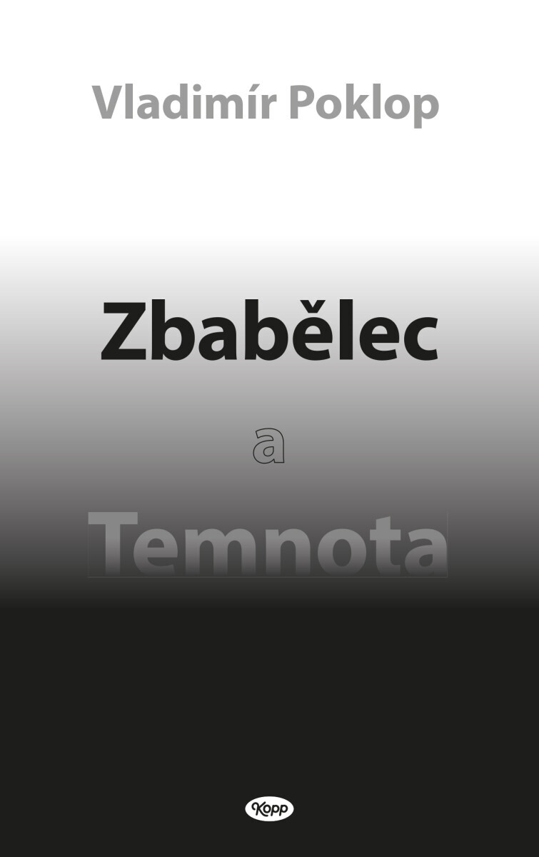 Zbabělec a Temnota - Vladimír Poklop
