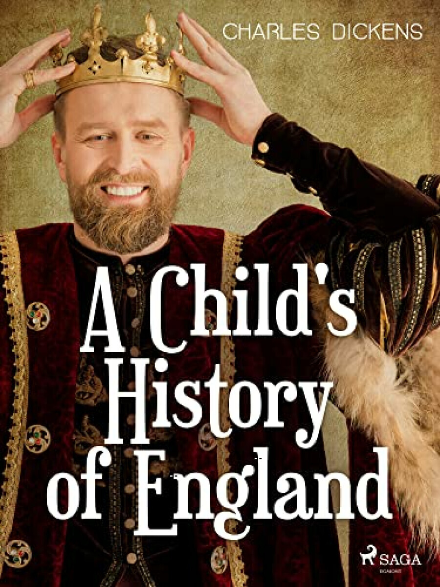 A Child's History of England - Charles Dickens