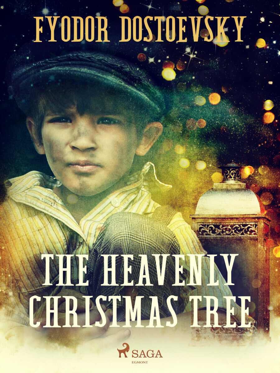 The Heavenly Christmas Tree - Fjodor Michajlovič Dostojevskij