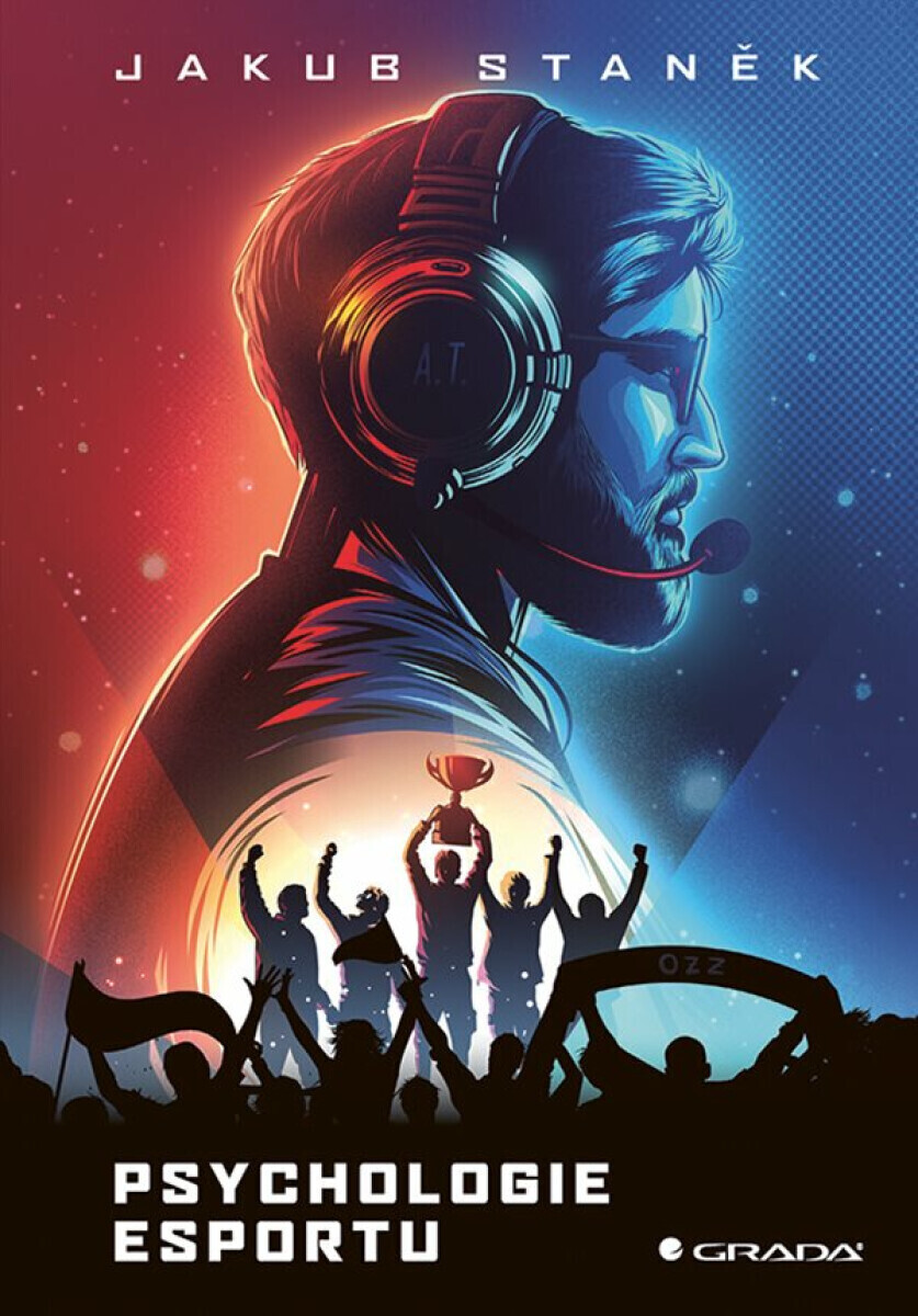 Psychologie esportu - Jakub Staněk