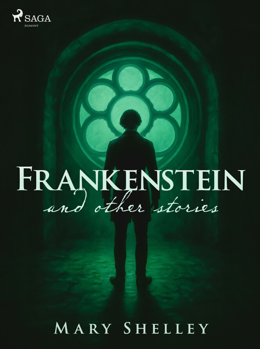 Frankenstein and other stories - Mary W. Shelley