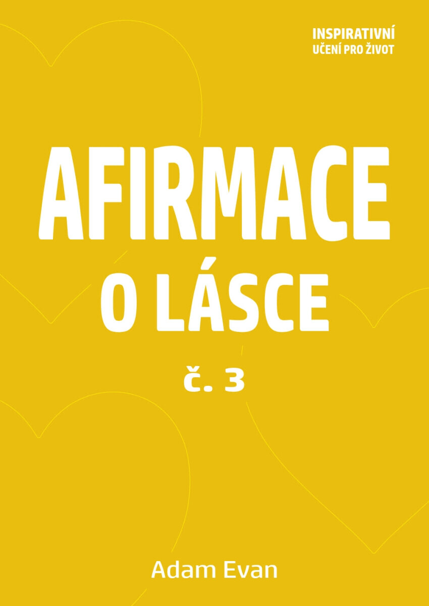Afirmace o Lásce č. 3 - Adam Evan