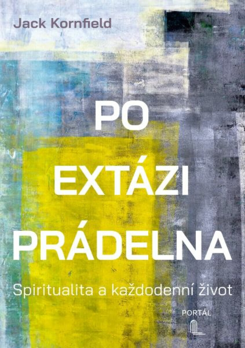Po extázi prádelna - Jack Kornfield