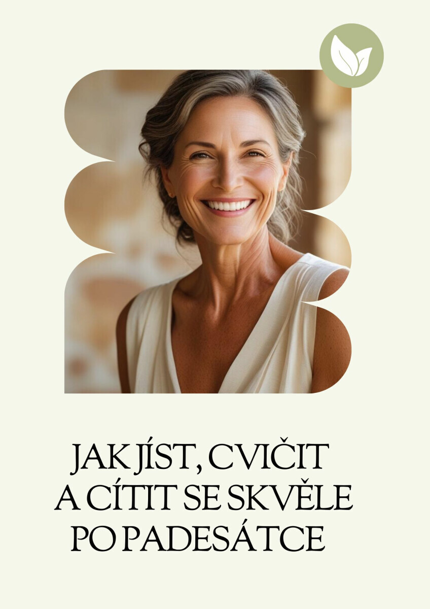 Jak jíst, cvičit a cítit se skvěle po padesátce - Gabriela Kortová