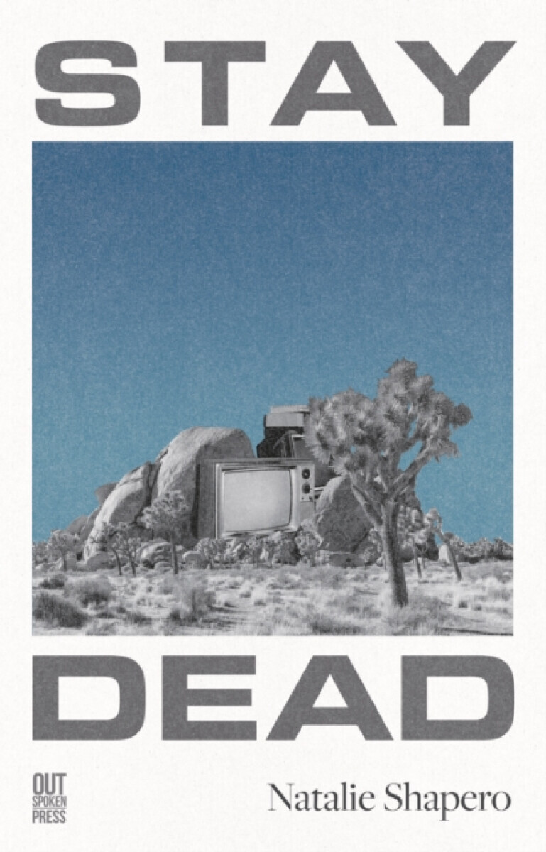 Stay Dead - Natalie Shapero