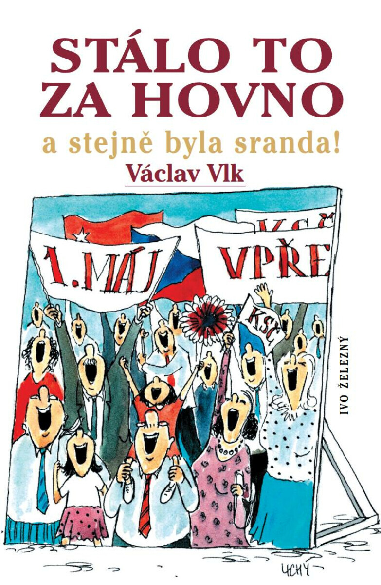 Stálo to za hovno - Václav Vlk
