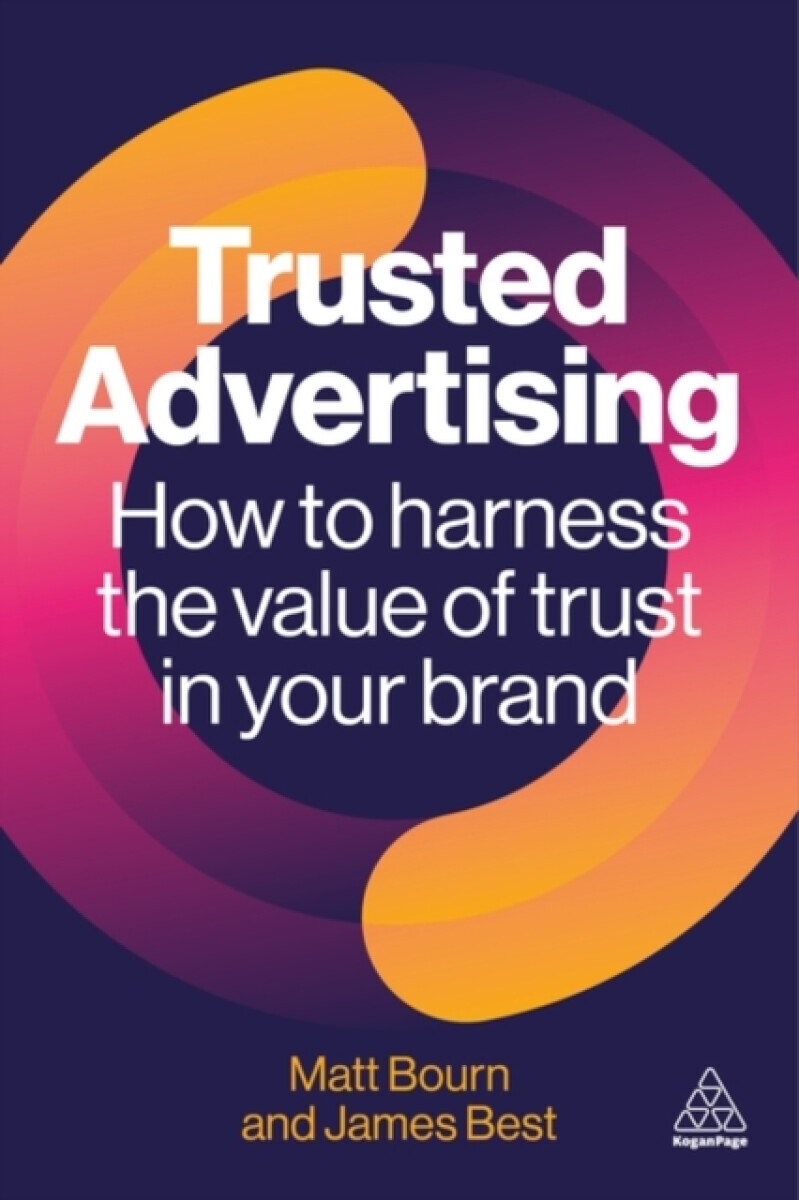 Trusted Advertising - James Best, Matt Bourn