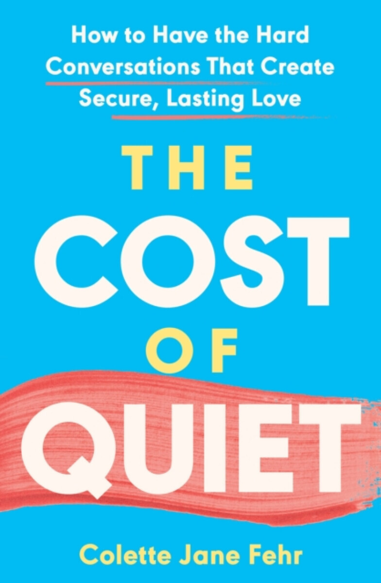 The Cost of Quiet - Colette Jane Fehr