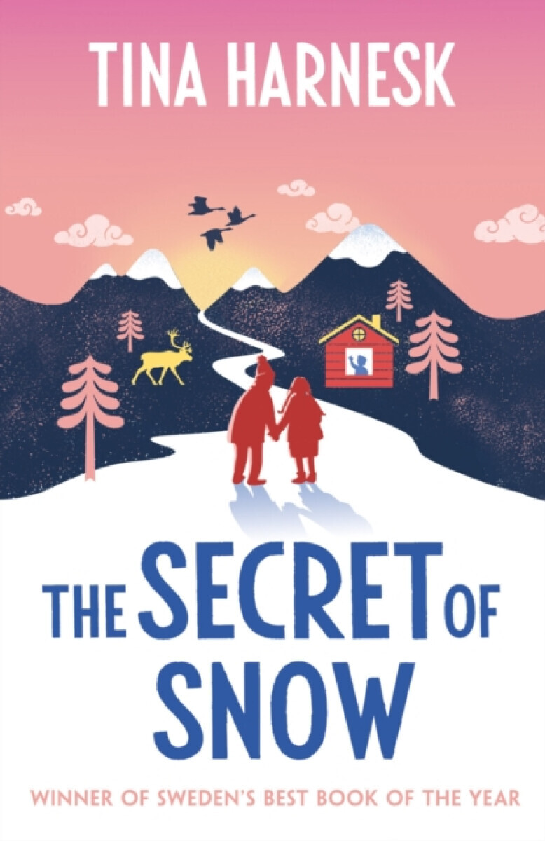 The Secret of Snow - Tina Harnesk