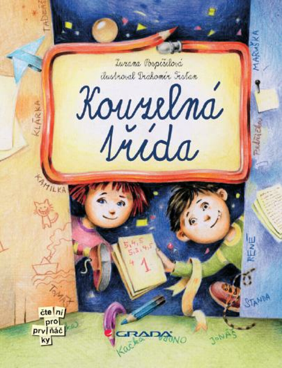 Kouzelná třída - Zuzana Pospíšilová, Drahomír Trsťan