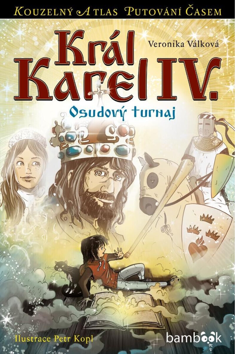 Král Karel IV. - Petr Kopl, Veronika Válková