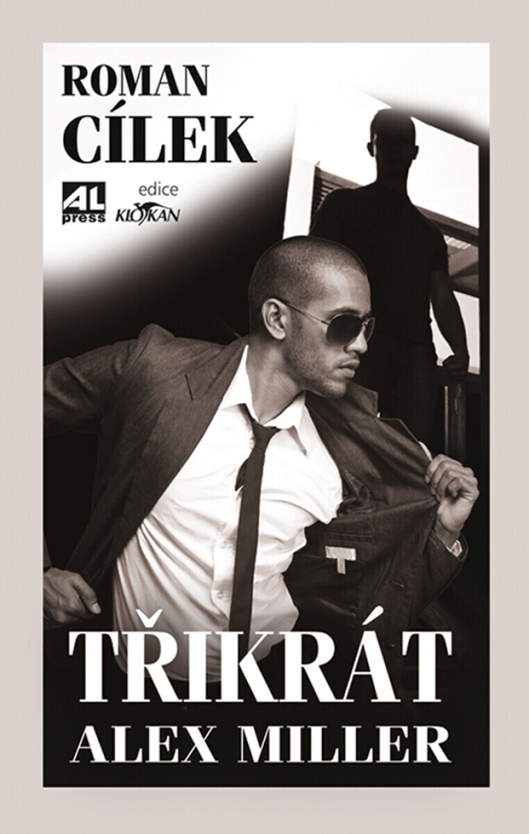 Třikrát Alex Miller - Roman Cílek