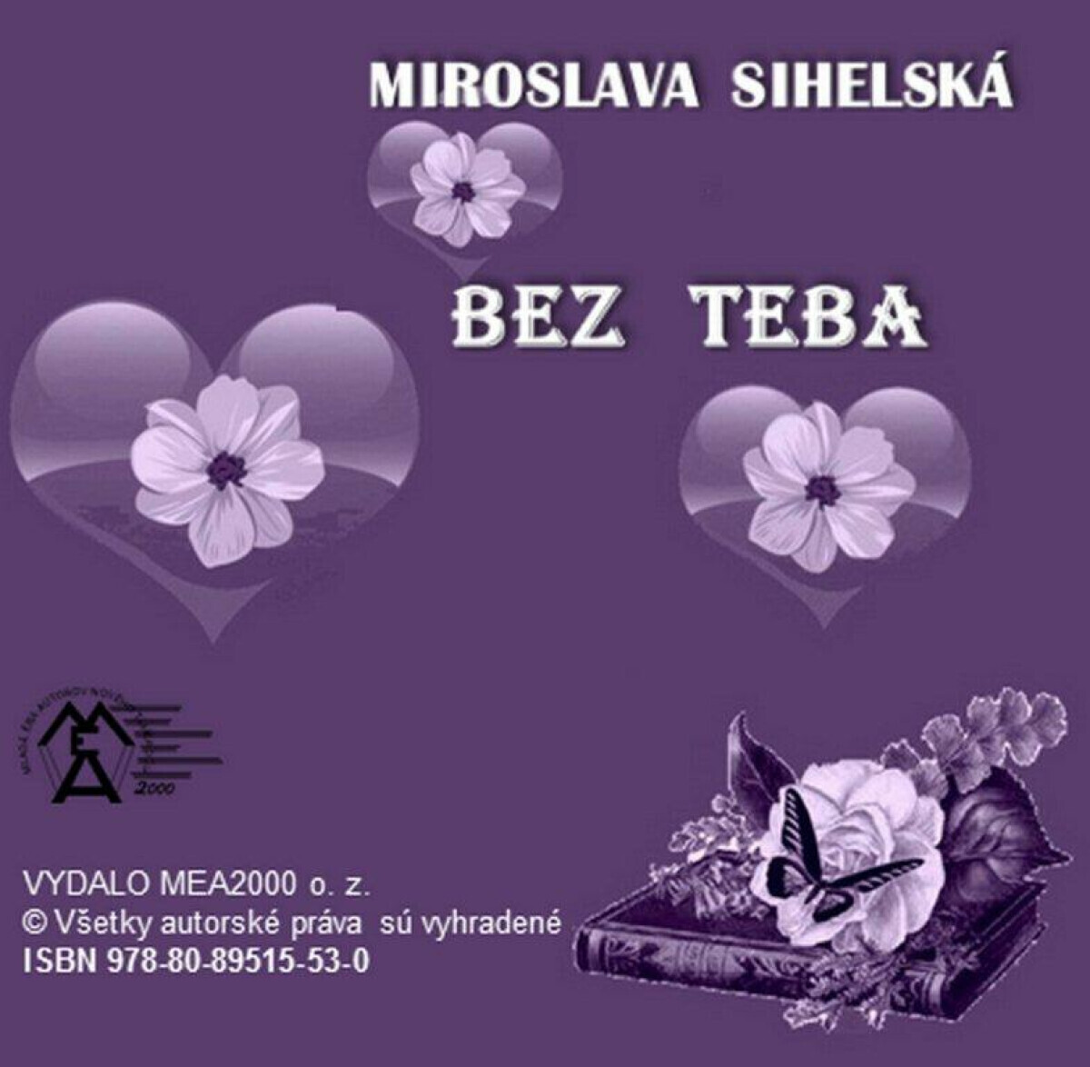 Bez teba - Miroslava Sihelská