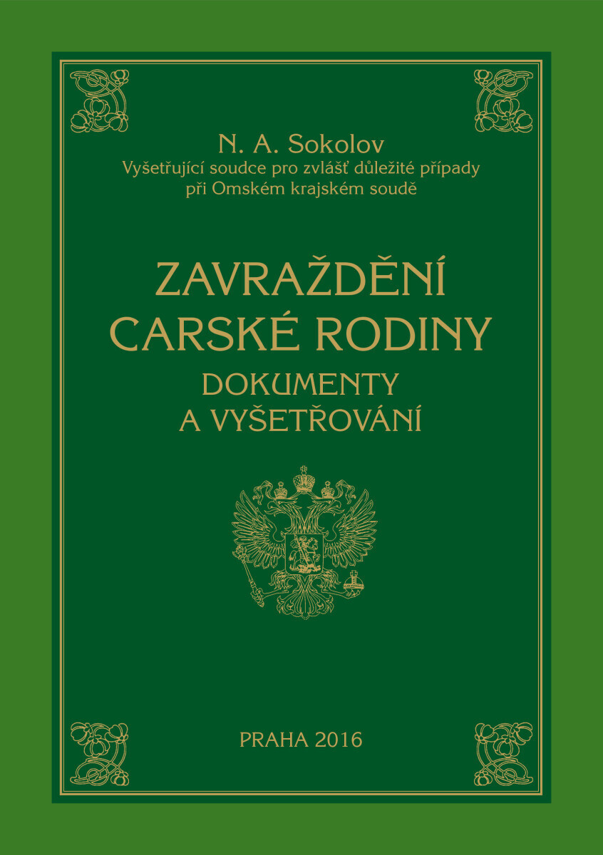 Zavraždění carské rodiny - Nikolaj Alexejevič Sokolov