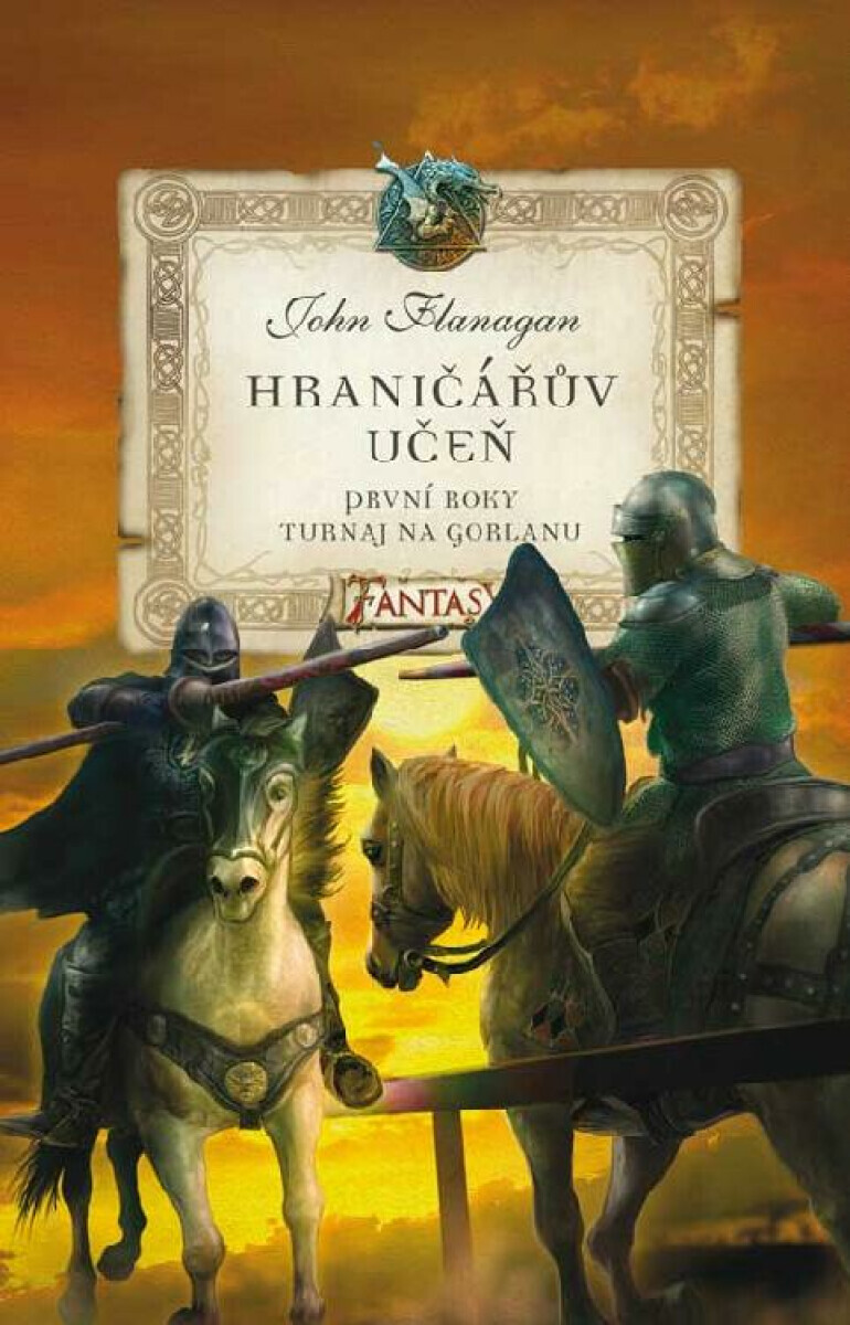Hraničářův učeň - První roky 1 - Turnaj na Gorlanu - John Flanagan