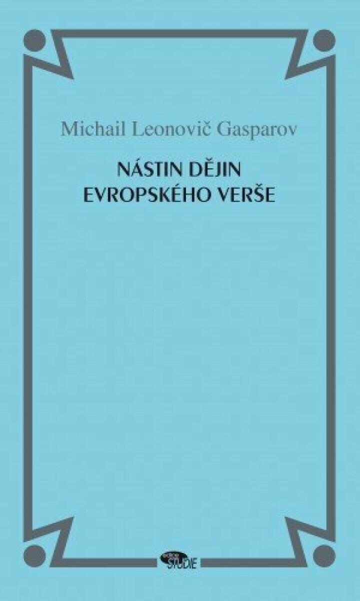 Nástin dějin evropského verše - Michail Leonovič Gasparov