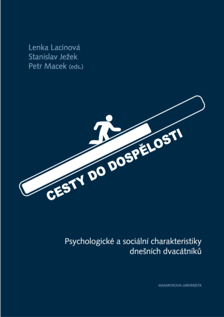 Cesty do dospělosti - Petr Macek, Lenka Lacinová, Stanislav Ježek
