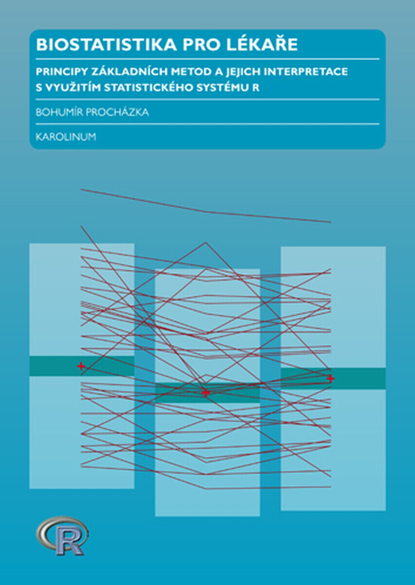 Biostatistika pro lékaře - Bohumír Procházka