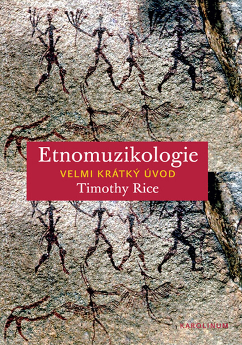 Etnomuzikologie. Velmi krátký úvod - Timothy Rice