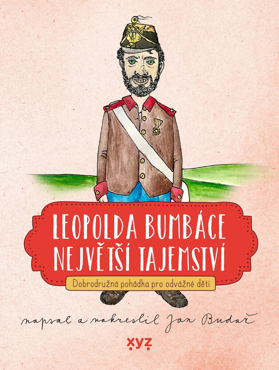 Leopolda Bumbáce největší tajemství  - Jan Budař