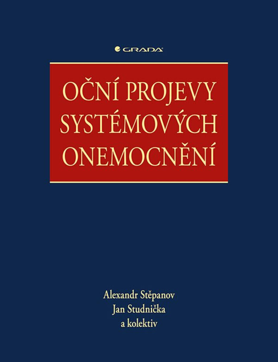Oční projevy systémových onemocnění - kolektiv autorů, Jan Studnička, Alexandr Stěpanov