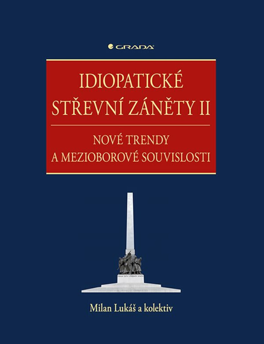 Idiopatické střevní záněty II - Milan Lukáš, kolektiv autorů