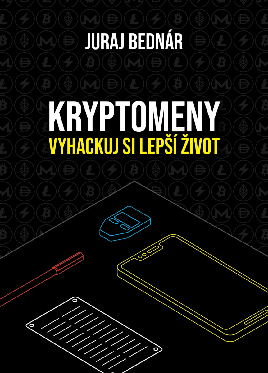 Kryptomeny - vyhackuj si lepší život - Juraj Bednár
