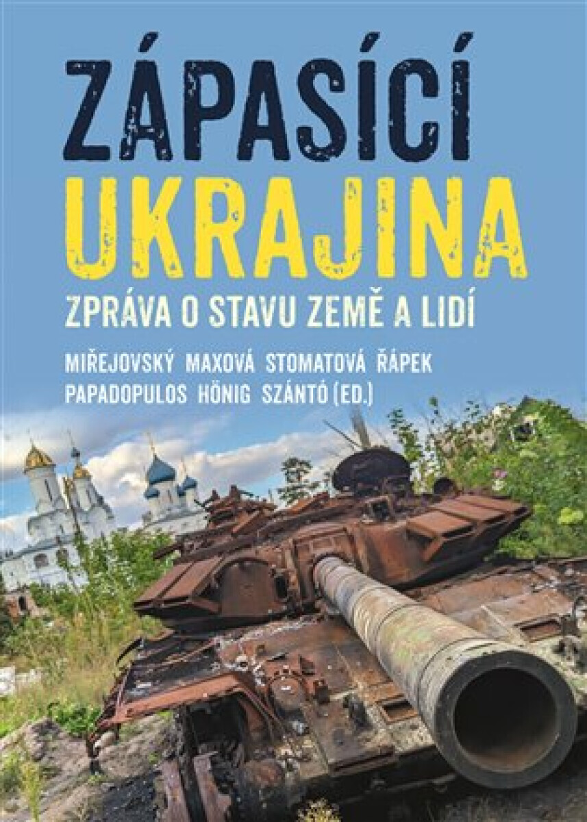 Zápasící Ukrajina - Darja Stomatova, David Miřejovský, Vojtěch Hönig, Barbora Maxová, Jan Řápek, Andreas Papadopulos