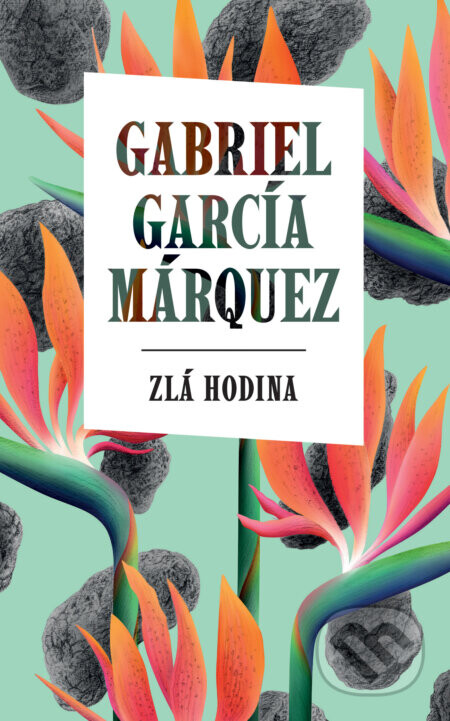 Zlá hodina - Gabriel García Márquez