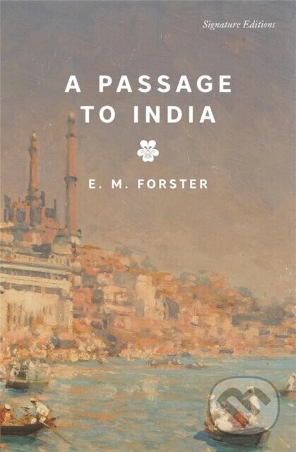 A Passage to India - E.M. Forster